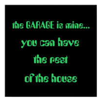 the GARAGE is mine..., posters