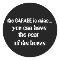 the GARAGE is mine..., stickers by Just2Cute the GARAGE is mine..., stickers