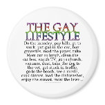 The gay lifestyle magnet