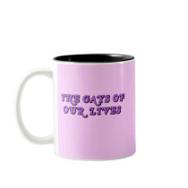 The Gays Of Our Lives mugs