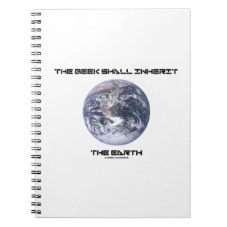 The Geek Shall Inherit The Earth Blue Marble Earth Spiral Note Books