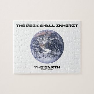 The Geek Shall Inherit The Earth Blue Marble Earth Puzzle