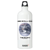 The Geek Shall Inherit The Earth Blue Marble Earth SIGG Traveler 1.0L Water Bottle