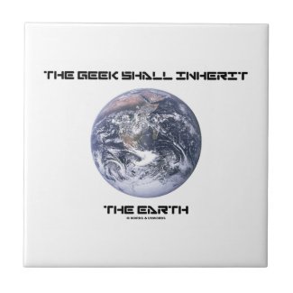 The Geek Shall Inherit The Earth Blue Marble Earth Tiles