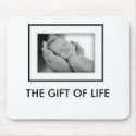 THE GIFT OF LIFE mousepads