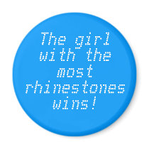 The girl with the most rhinestones wins! magnets
