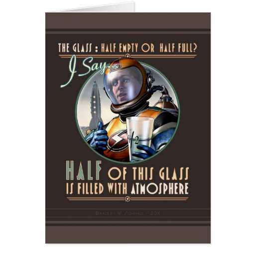 The Glass is Half Full of Atmosphere Card