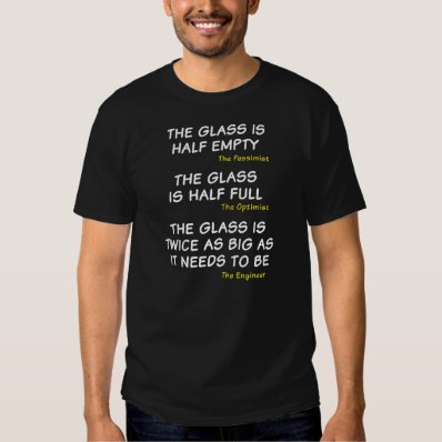 The glass is too big t-shirt