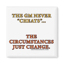 The GM Never Cheats magnets by thefrozenduck The GM Never Cheats magnets