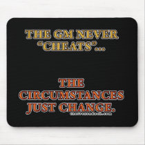 The GM Never Cheats mousepads