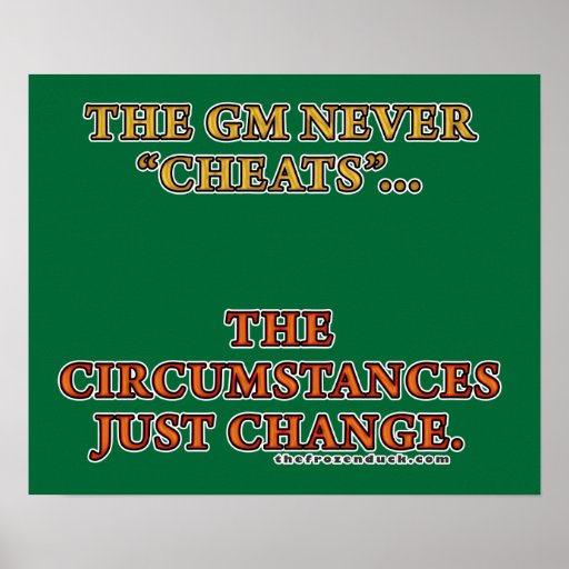 The GM Never Cheats Posters