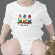The Gnomes Made Me Do It Tee Shirt