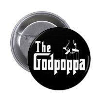 The Godpoppa Fun Father's Day Apparel buttons