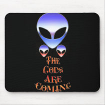 The Gods Are Coming* Mousepad