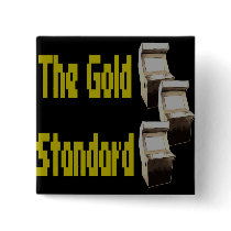 The gold standard arcade pinback button