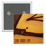 The Good Life Buttons