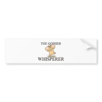 The Gopher Whisperer bumper stickers by AnimalShirts The Gopher Whisperer bumper stickers