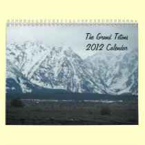 The Grand Teton 2012 Calendar calendars