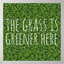 The Grass Is Greener Here Poster
