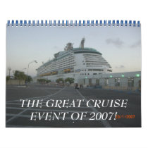 THE GREAT CRUISE EVENT OF 2007! calendars