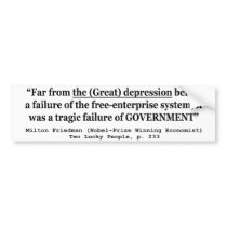 The Great Depression Was A Government Failure Bumper Stickers