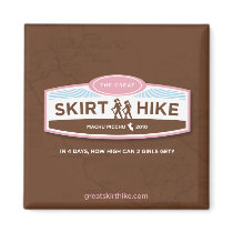 The Great Skirt Hike Magnet by skirthike The Great Skirt Hike Magnet