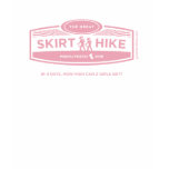 The Great Skirt Hike (pink) t-shirts