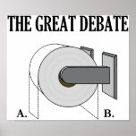 The Great Toilet Paper Bathroom Debate Poster