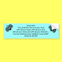 The Greatest Commandment bumper stickers