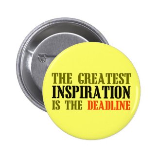 THE GREATEST INSPIRATION IS DEADLINE FUNNY MEME PINS