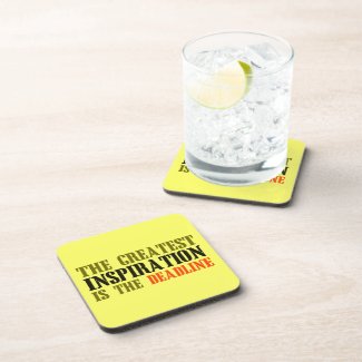 THE GREATEST INSPIRATION IS DEADLINE FUNNY MEME DRINK COASTERS