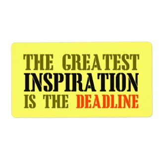 THE GREATEST INSPIRATION IS DEADLINE FUNNY MEME PERSONALIZED SHIPPING LABEL