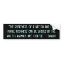 "The greatness of a nation..." bumper stickers by Sincerelyred143 "The greatness of a nation..." bumper stickers