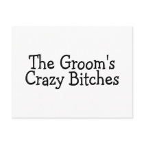 The Grooms Crazy Bitches Postcard