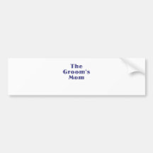The Grooms Mom Bumper Sticker