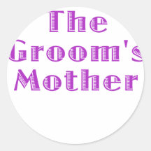 The Grooms Mother Round Stickers
