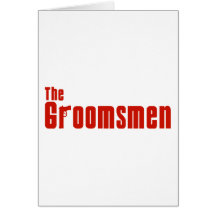 The Groomsmen (Mafia Red) Greeting Cards