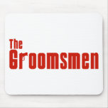 The Groomsmen (Mafia Red) Mouse Pads