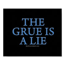 The Grue is a Lie posters