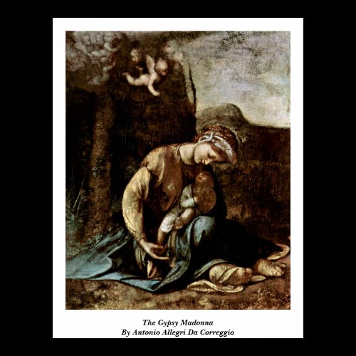 The Gypsy Madonna By Antonio Allegri Da Correggio Poster