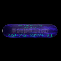The Hacker  Manifesto skateboards