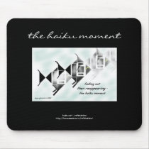 The Haiku Moment Mousepad by Reflekshins The Haiku Moment Mousepad