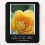 The happiness of others lifts us above ourselves mouse pads