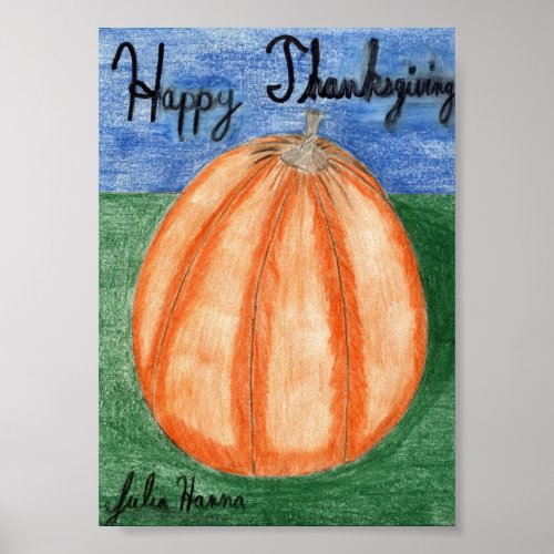 The Happy Thanksgiving Pumpkin Poster by J Hanna