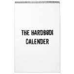 THE HARDBODI CALENDER calendars