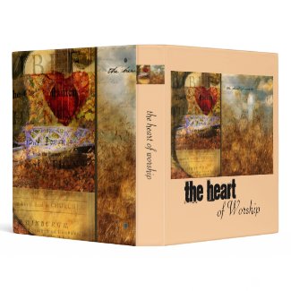 The Heart of Worship Binder binder