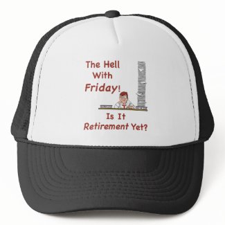 The Hell With Friday Hat hat