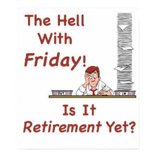 The Hell With Friday Poster print