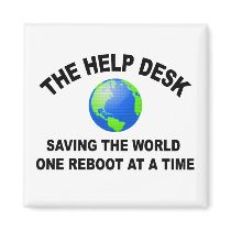 The Help Desk - Saving The World Magnet
