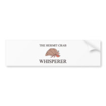 The Hermit Crab Whisperer bumper stickers